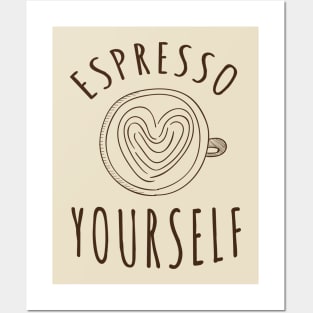 Espresso Yourself Posters and Art